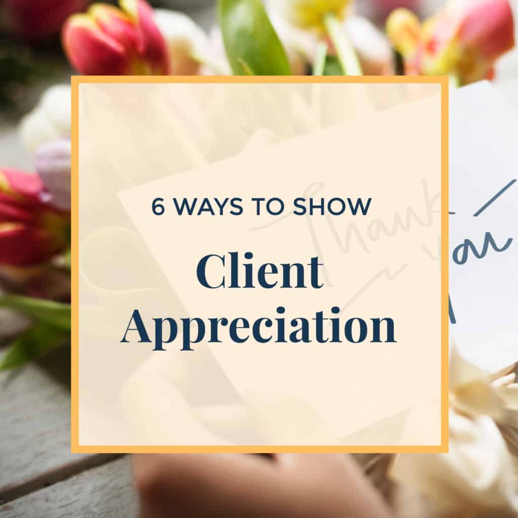 Jennie-Lyon-6-ways-to-show-client-appreciation