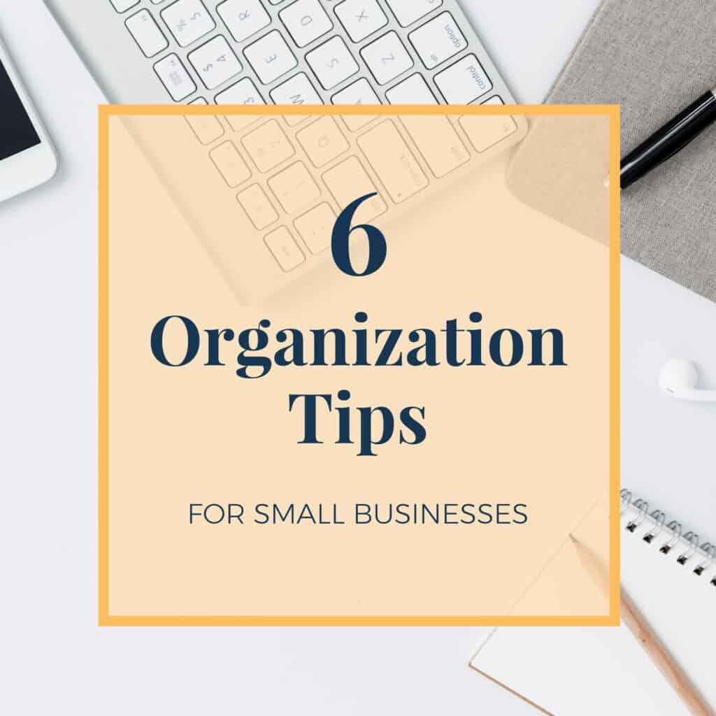 Jennie-Lyon-6-organization-tips-for-small-businesses