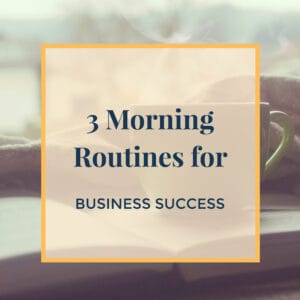 morning routines for business success