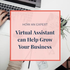 virtual assistant can help grow your business