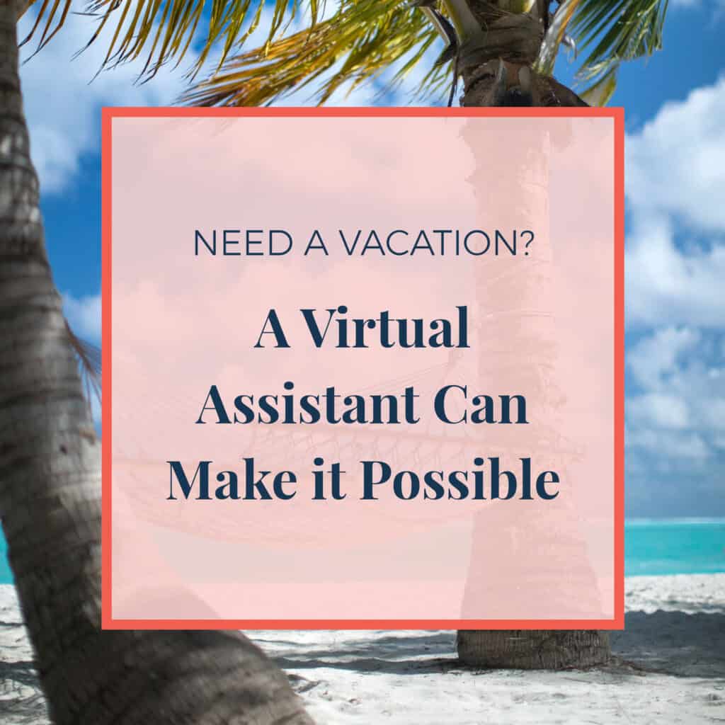 JLVAS-need-a-vacation-a-virtual-assistant-can-make-it-possible