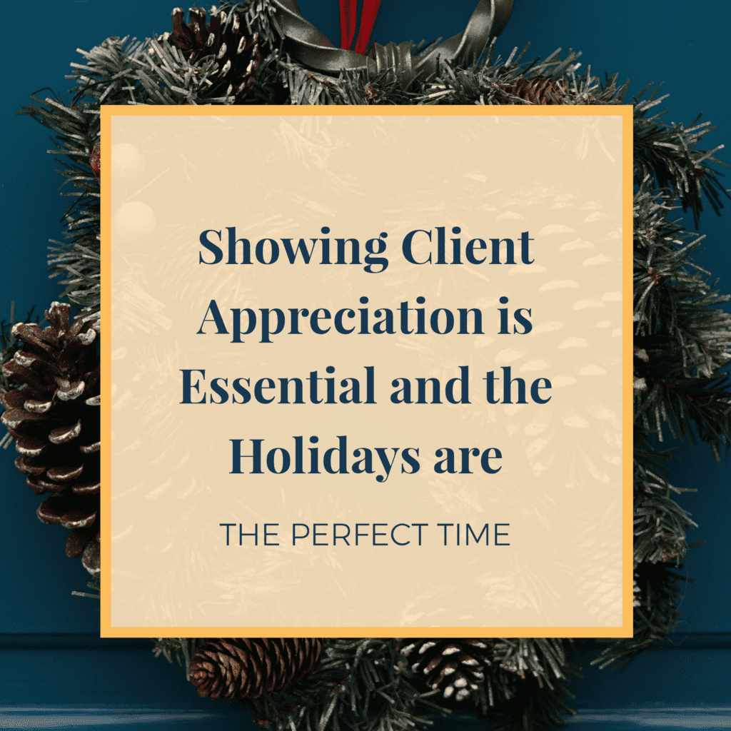 JLVAS-showing-client-appreciation-is-essential-and-the-holidays-are-the-perfect-time