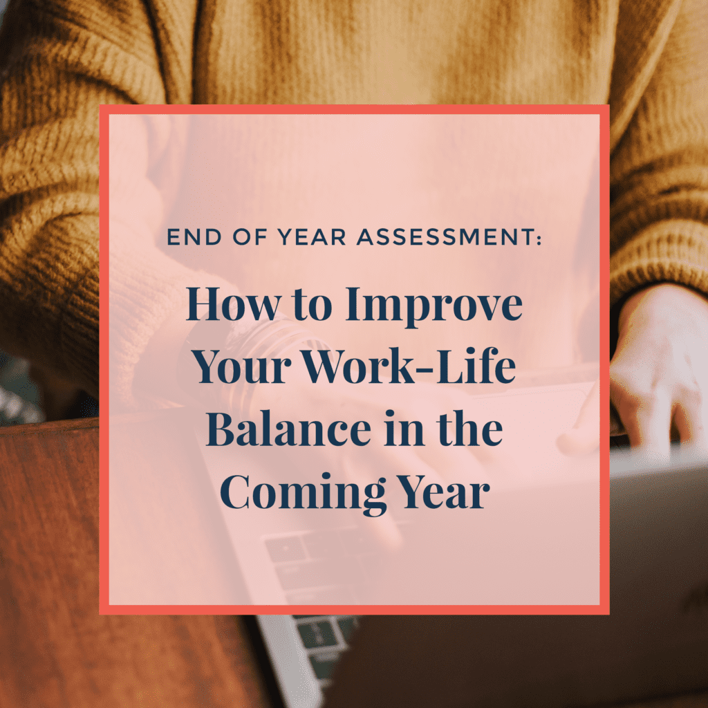 JLVAS-end-of-year-assessment-how-to-improve-your-work-life-balance-in-the-coming-year