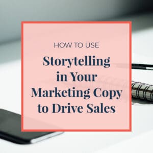 JLVAS_how_to_use_storytelling_in_your_marketing_copy_to_drive_sales