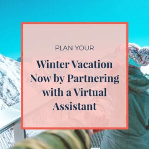Partnering with a Virtual Assistant