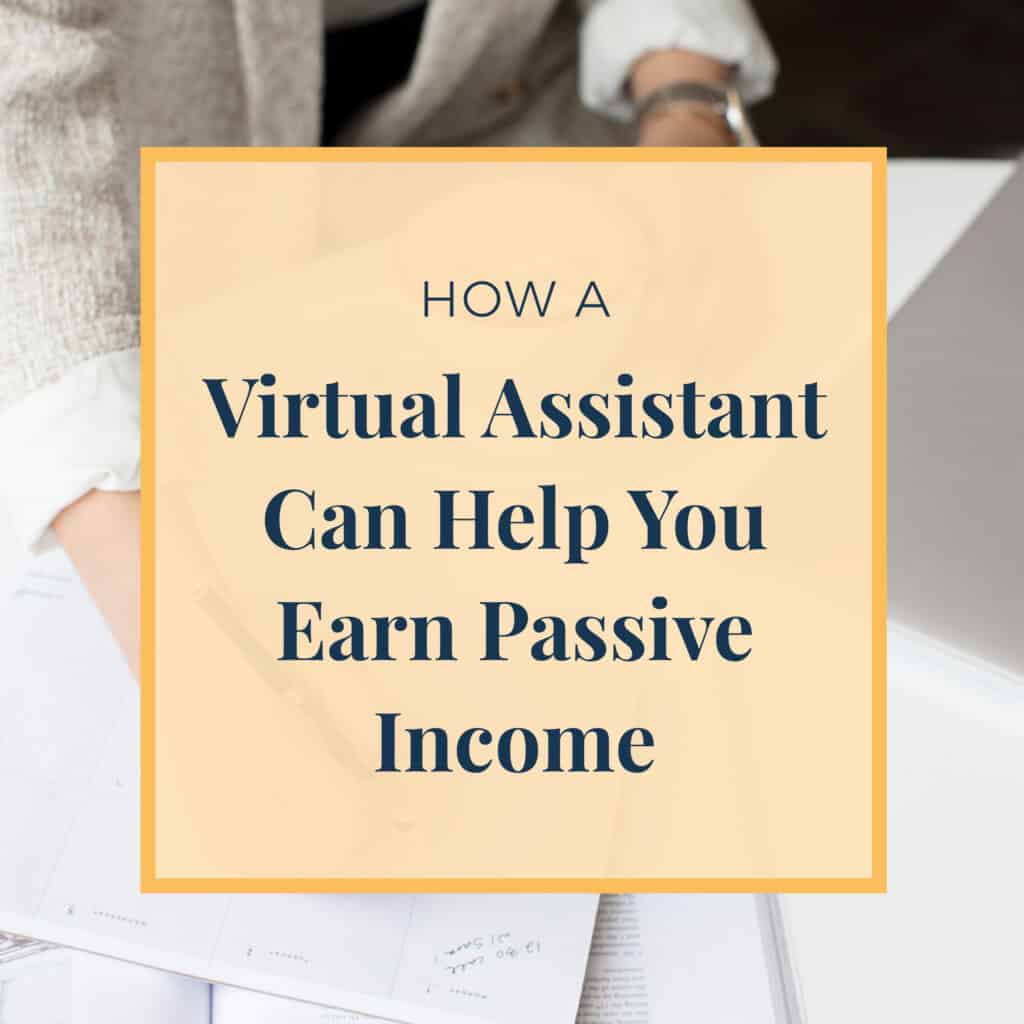 JLVAS-How a virtual assistant can help you earn passive income