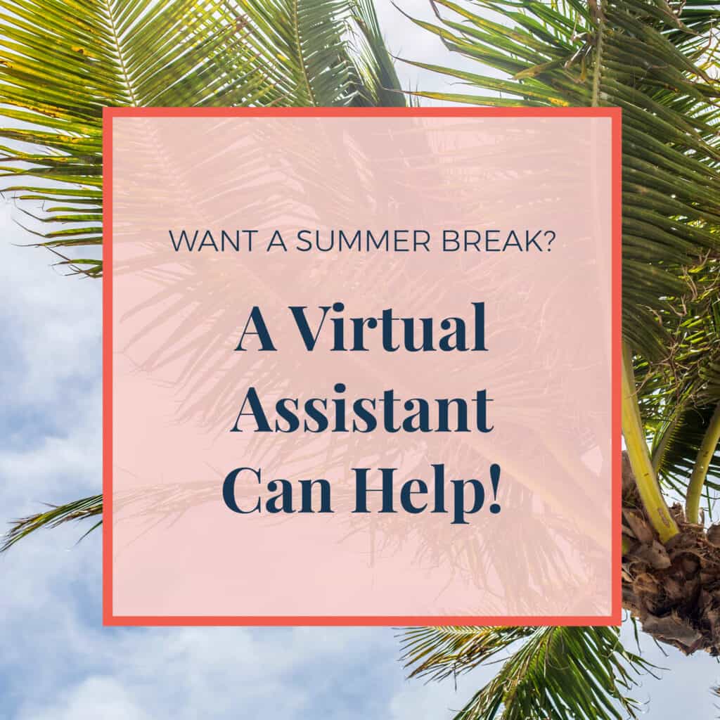 JLVAS-want-a-summer-break-virtual-assistant-can-help