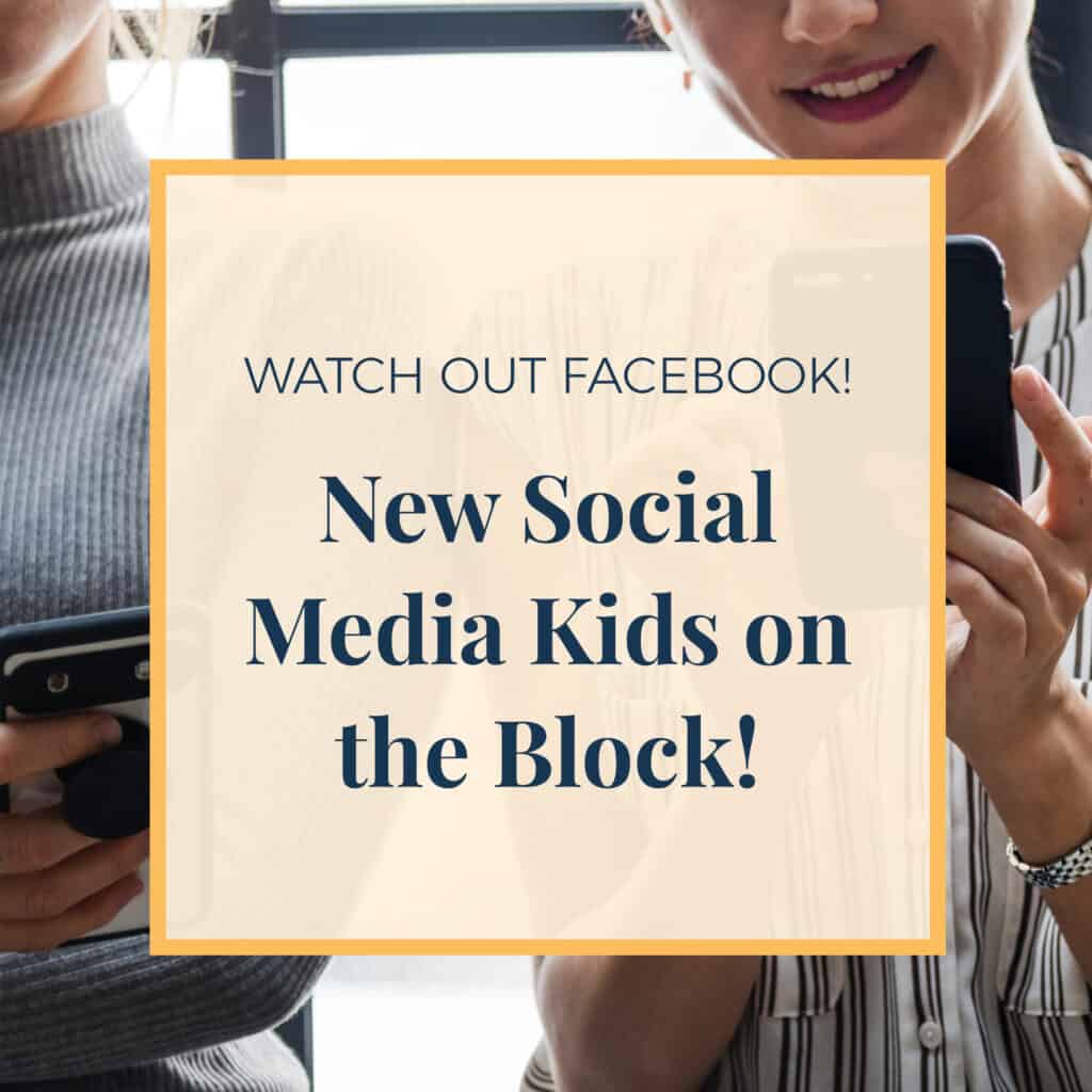 New Social Media kids on the block