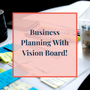 Business Planning With Vision Board! Plus, a FREE Word of the Year ...
