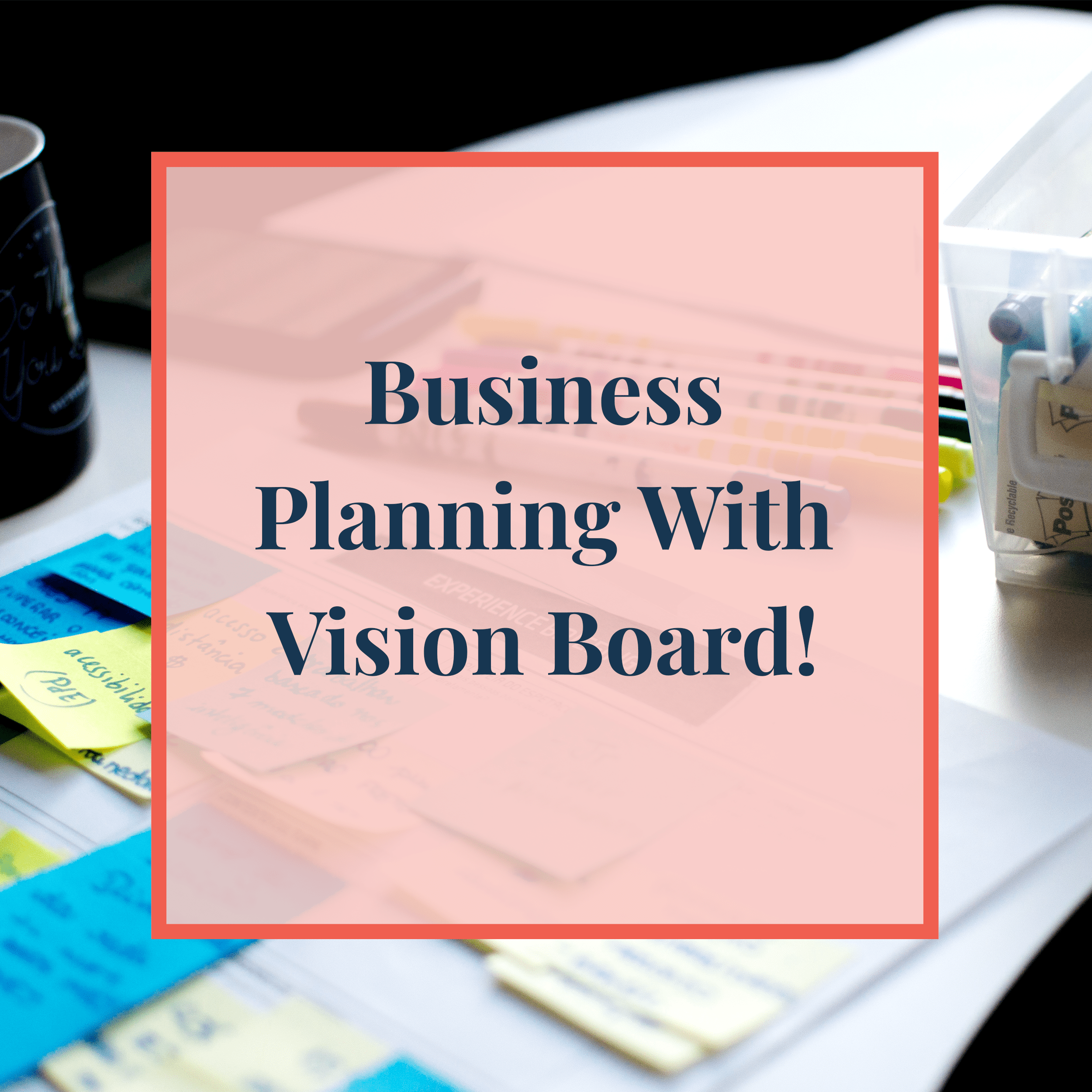 JLVAS-Business-Planning-With-Vision-Board - Jennie Lyon Digital ...
