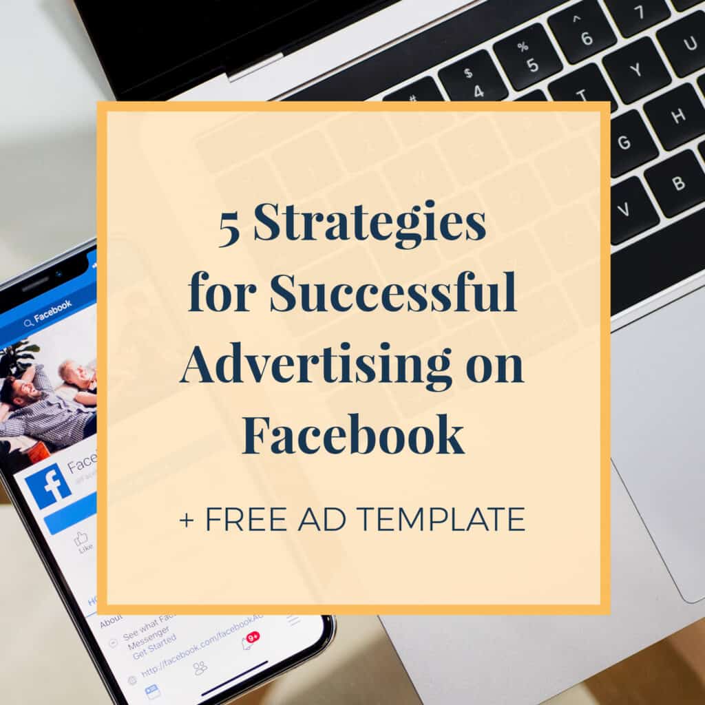 5 Strategies for Successful Advertising on Facebook