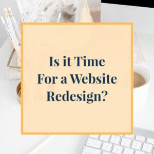 Is it Time for A Website Redesign