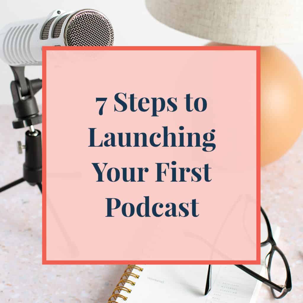 JLVAS New Blog Images- 7 steps to launching podcast