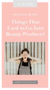 Safer Beauty Solutions Instagram Story Things that Used to Go in Beauty Products