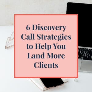 1-JLVAS-Blog-6-Discovery-Call-Strategies-to-Help-You-Land-More-Clients