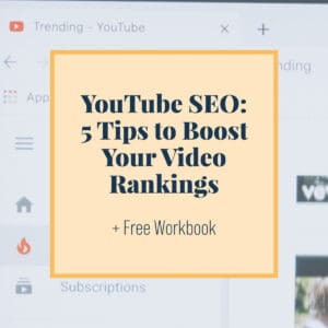 YouTube SEO: 5 Tips to Boost Your Video Rankings