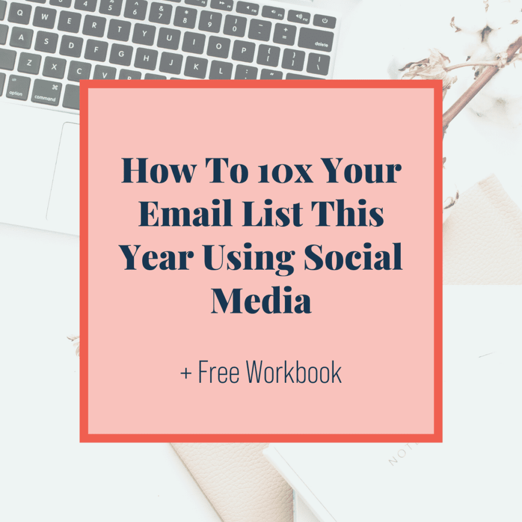 How To 10x Your Email List This Year Using Social Media