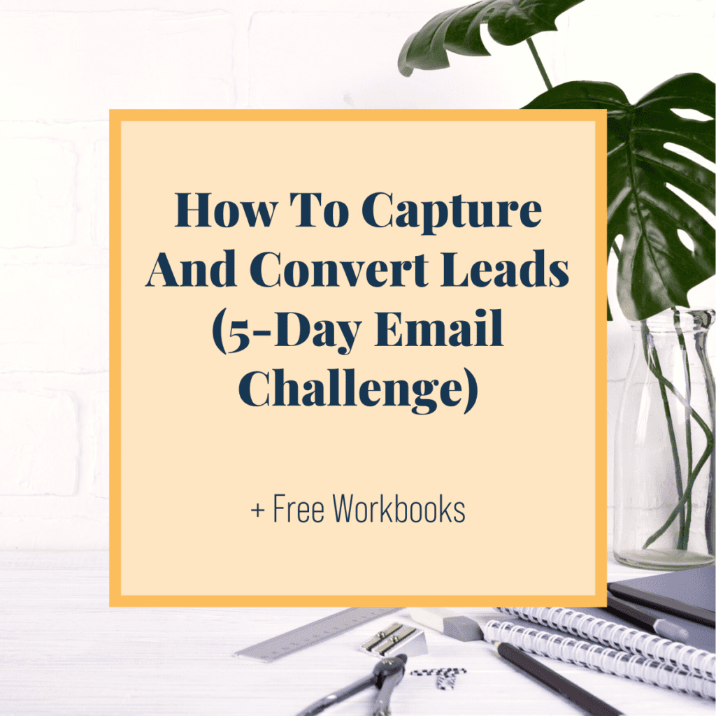 How To Capture And Convert Leads