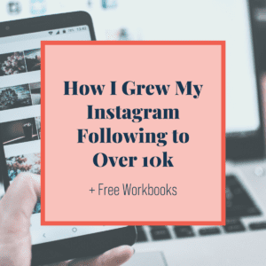 How I Grew My Instagram Following to Over 10k