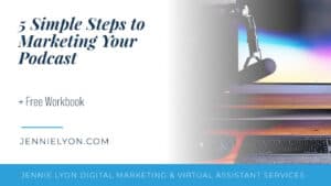 5 Simple Steps to Marketing Your Podcast