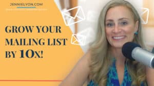 Grow Your Mailing List by 10x!