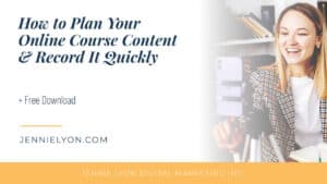 How to Plan Your Online Course Content and Record It Quickly