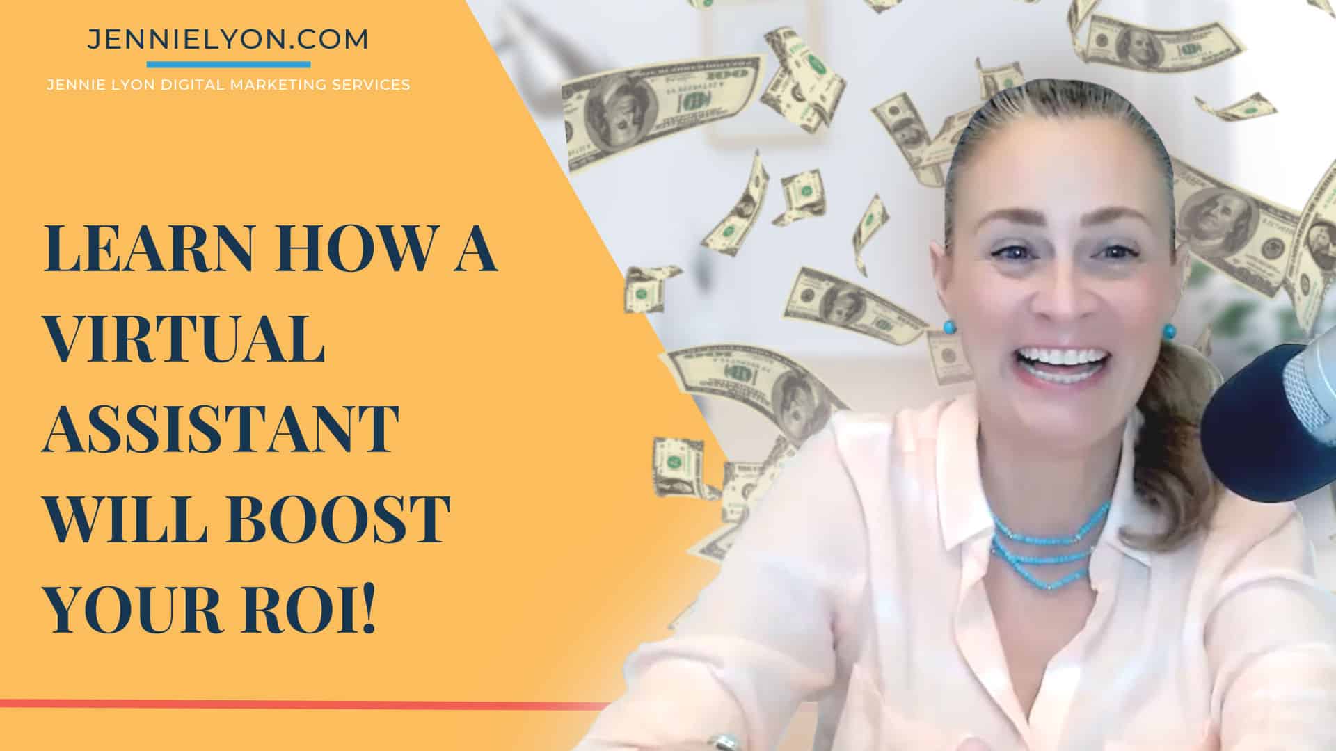 Learn How A Virtual Assistant Will Boost Your ROI
