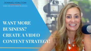 Want More Business? Create a video content strategy