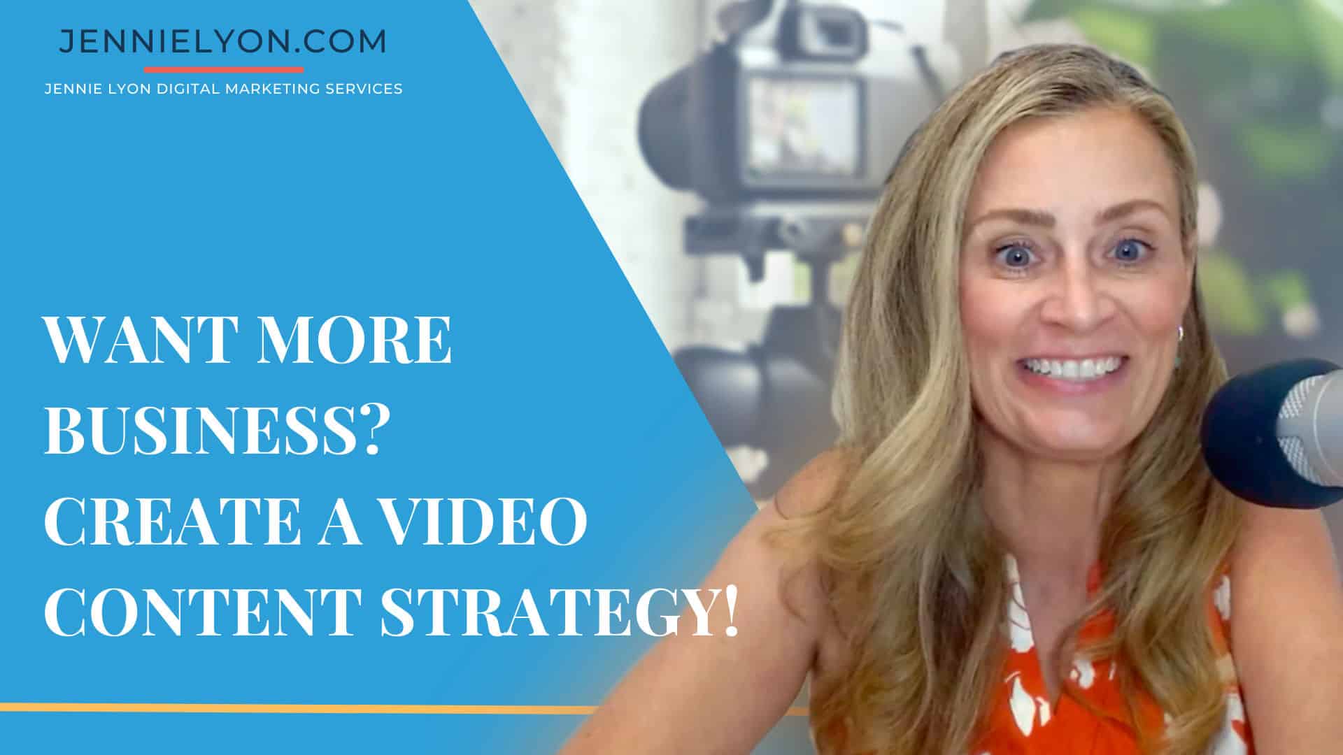 Want More Business? Create a video content strategy