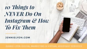 10 Things to NEVER Do On Instagram and How To Fix Them