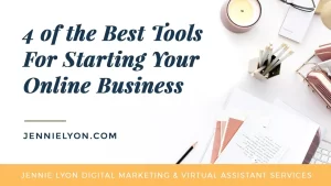 4 of the Best Tools for Starting Your Online Business