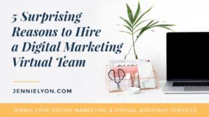 5 Surprising Reasons to Hire a Digital Marketing Virtual Team