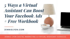 5 Ways a Virtual Assistant Can Boost Your Facebook Ads