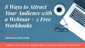 8 Ways to Attract Your Audience with a Webinar