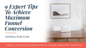 9 Expert Tips To Achieve Maximum Funnel Conversion