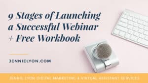 9 Stages of Launching a Successful Webinar