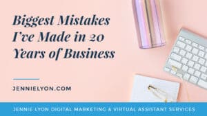 Biggest Mistakes I’ve Made in 20 Years of Business