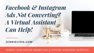 Facebook & Instagram Ads Not Converting? A Virtual Assistant Can Help!