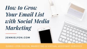How to Grow Your Email List with Social Media Marketing