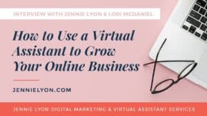 How to Use a Virtual Assistant to Grow Your Online Business