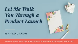 Let Me Walk You Through A Product Launch