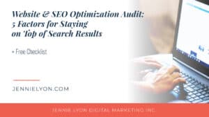 Website & SEO Optimization Audit: 5 Factors for Staying on Top of Search Results