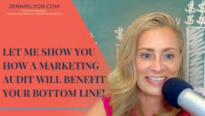Let Me Show You How a Marketing Audit Will Benefit Your Bottom Line