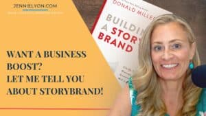 Want A Business Boost? Let Me Tell You About StoryBrand