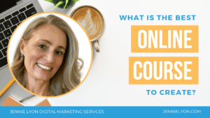 What is the Best Online Couse to Create?
