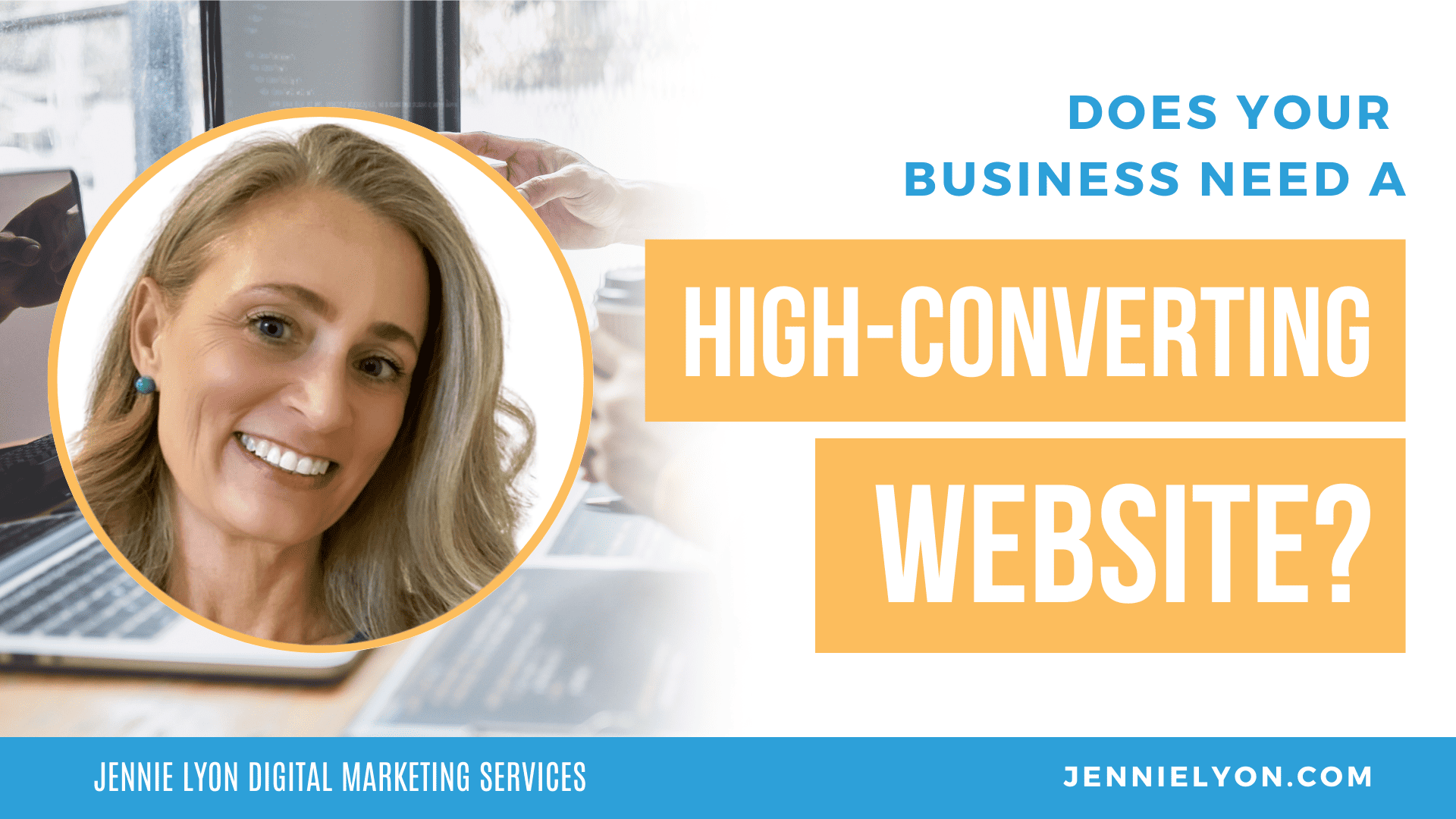 Does Your Business Need A High-Converting Website?