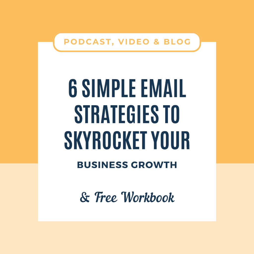 6 Simple Email Strategies to Skyrocket Your Business Growth