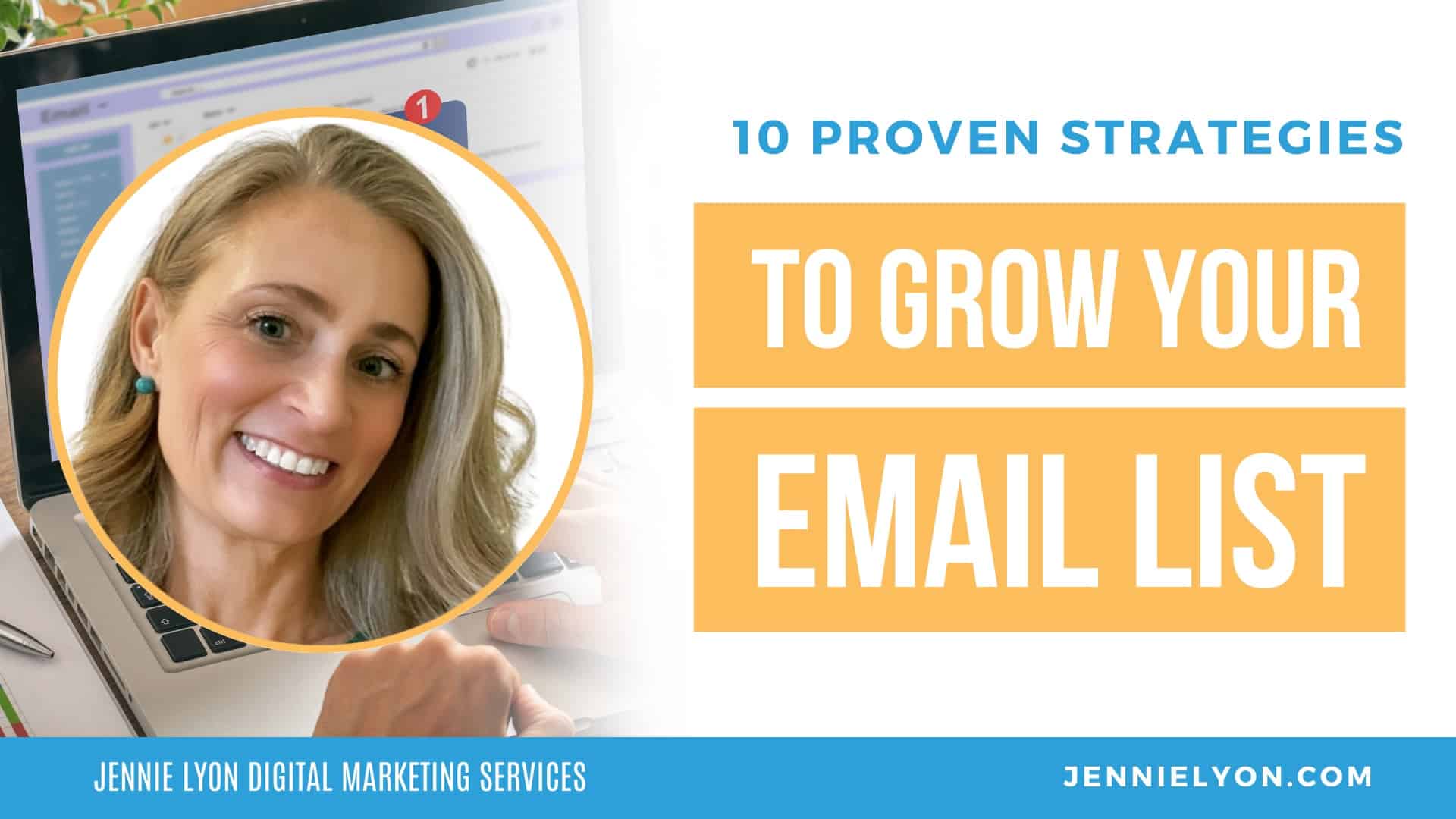 The Ultimate Guide to Growing Your Email List: 10 Proven Strategies for Success