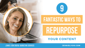 9 Fantastic Ways To Repurpose Your Content