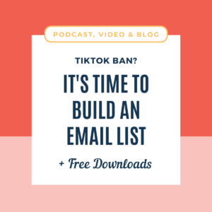 TikTok Ban? It's Time To Build An Email List